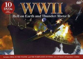 WWII - Hell on Earth and Thunder Above It (10-DVD)