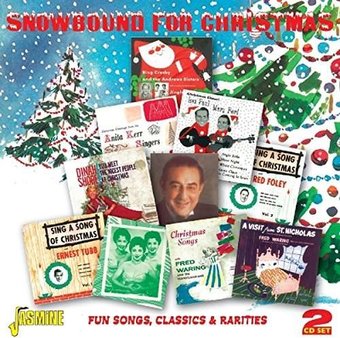 Snowbound For Christmas: Fun Songs, Classics &