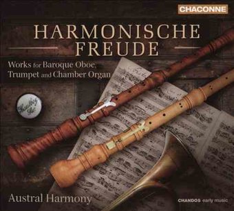 Harmonische Freude - Works For Baroque Oboe