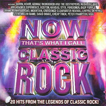 Now That's What I Call Classic Rock