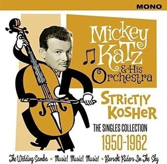 Strictly Kosher: The Singles Collection 1950-1962