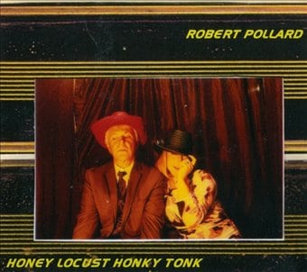 Honey Locust Honky Tonk [Digipak]