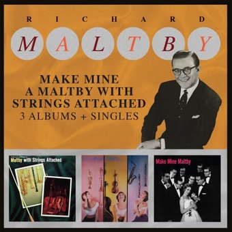 Make Mine a Maltby with Strings Attached (2-CD)