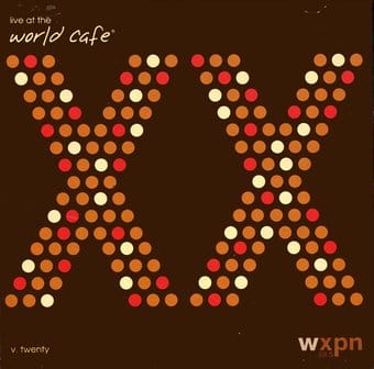 Live At The World Cafe, Vol. 20