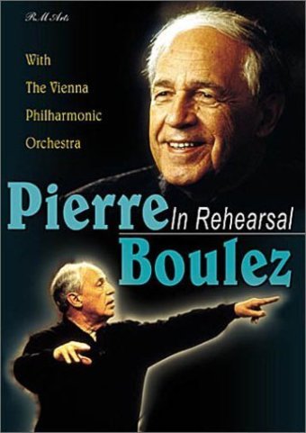 Pierre Boulez: In Rehearsal
