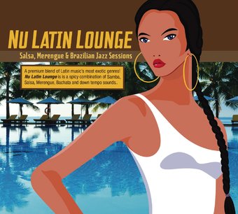 Nu Latin Lounge (Salsa, Merengue & Brazilian Jazz