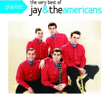 Playlist: The Very Best Of Jay & The Americans