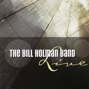 The Bill Holman Band Live
