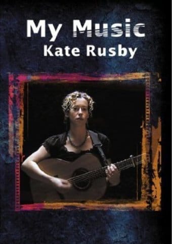 Kate Rusby - My Music