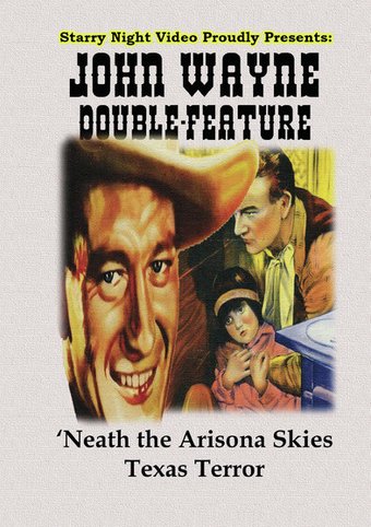 John Wayne Double Feature 8: 'Neath the Arizona