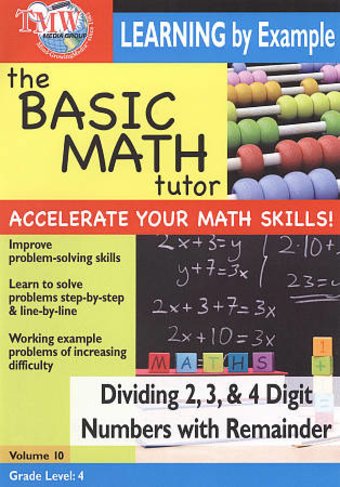 The Basic Math Tutor: Dividing 2, 3 & 4 Digit