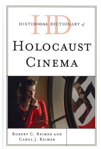 Historical Dictionary of Holocaust Cinema