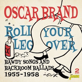 Roll Your Leg Over: Bawdy Songs & Backroom