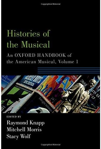 Histories of the Musical: An Oxford Handbook of