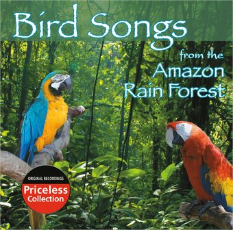 Bird Songs from the Amazon Rain Forest