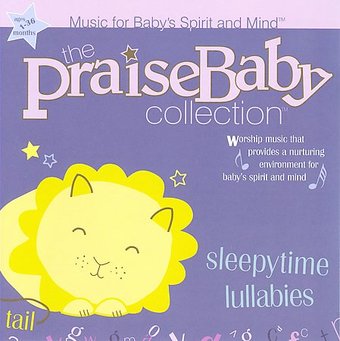 Sleepytime Lullabies: Praise Baby Collection