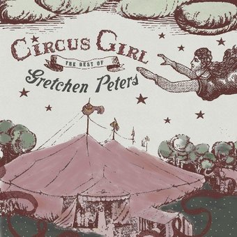 Circus Girl: The Best of Gretchen Peters