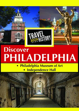 Travel Thru History: Discover Philadelphia
