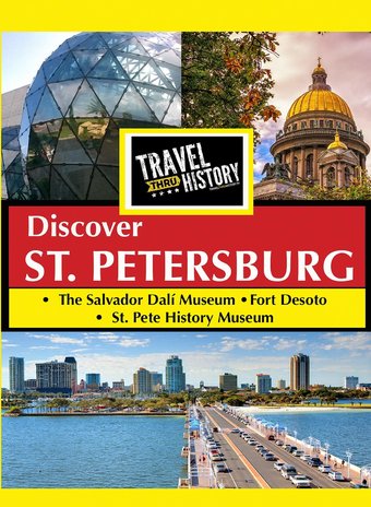 Travel Thru History: Discover St. Petersburg