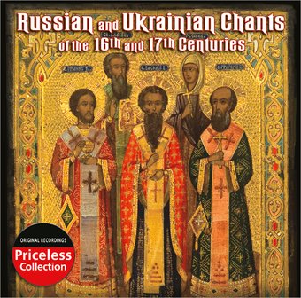 Russian & Ukrainian Chants of The 16th & 17th