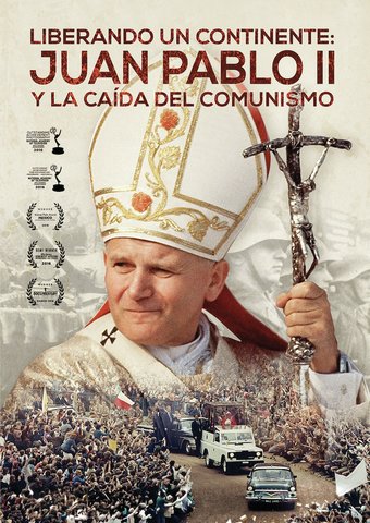 Liberando un Continente: Juan Pablo II y la Caida