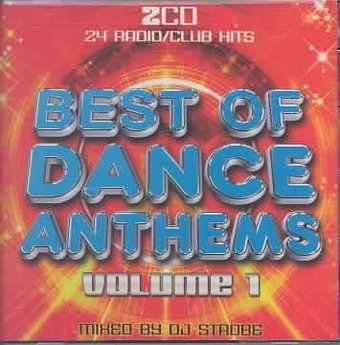 Best Of Dance Anthems Vol. 1