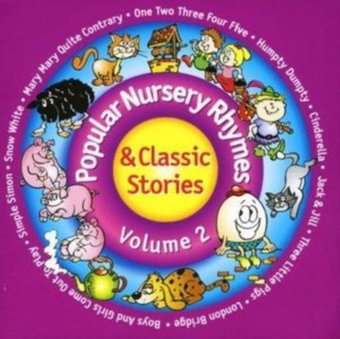 Popular Nursery Rhymes & Classic Stories, Volume