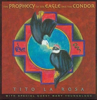 The Prophecy of the Eagle and the Condor