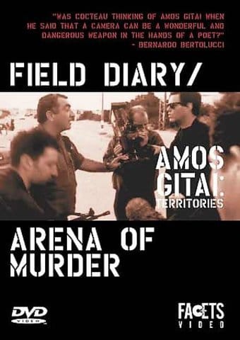 Amos Gitai: Territories - Field Diary / Arena of