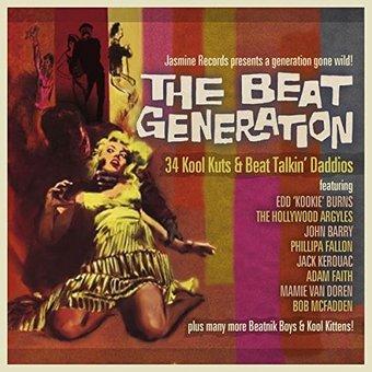 The Beat Generation: 34 Kool Kuts & Beat Talkin'