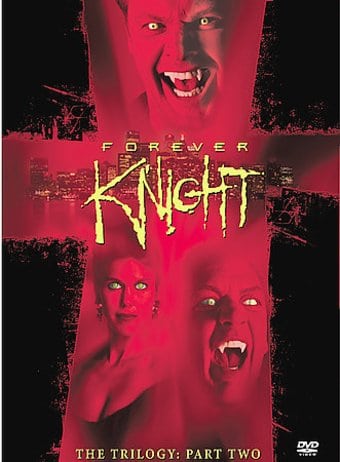 Forever Knight - Trilogy, Part 2 (6-DVD)