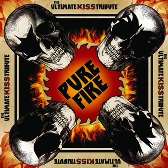 Pure Fire: The Ultimate KISS Tribute (CD + DVD)