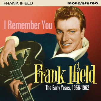I Remember You: The Early Years 1956-1962