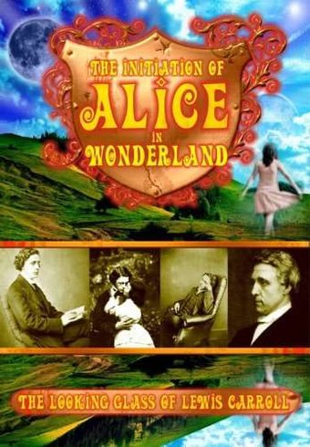 The Initiation of Alice in Wonderland: The