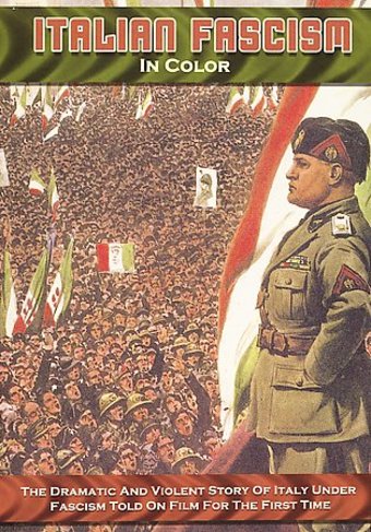 Italian Fascism in Color