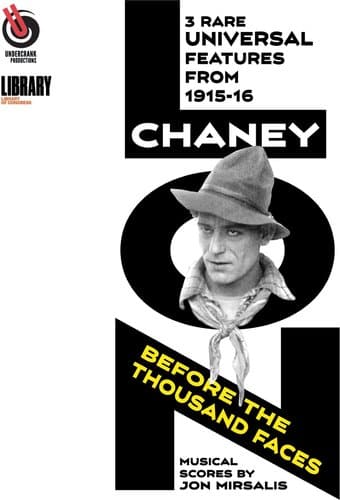 Lon Chaney: Before The Thousand Faces