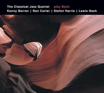 The Classical Jazz Quartet Plays Bach