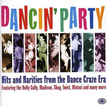 Dancin' Party: Hits and Rarities from the Dance