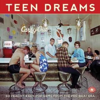 Teen Dreams: 60 Peachy-Keen Pop Gems from the