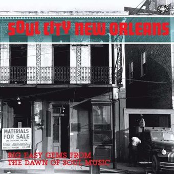 Soul City New Orleans: Big Easy Gems from the