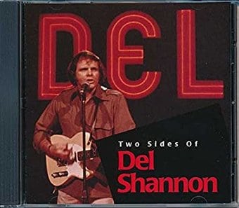 Two Sides of Del Shannon