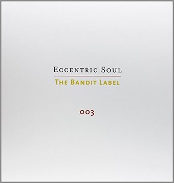Eccentric Soul:Bandit Label