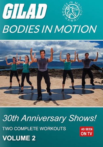 Gilad Bodies In Motion: 30th Anniversary Shows 2