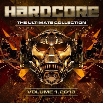 Hardcore: The Ultimate Collection 2013, Volume 1