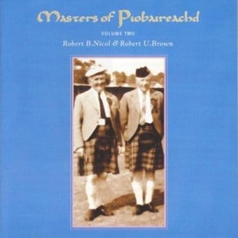 Masters of Piobaireachid, Vol. 2