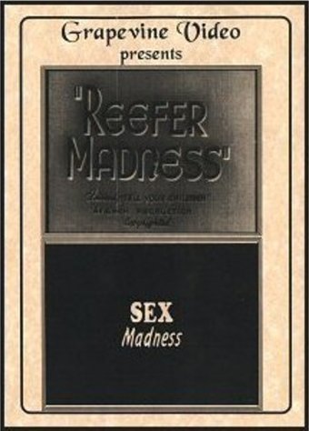 Reefer Madness / Sex Madness