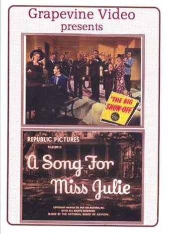 The Big Show-Off / A Song for Miss Julie