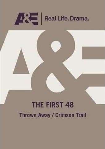 The First 48: Thrown Away; Crimson Trail
