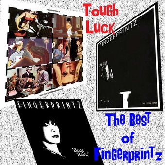 Tough Luck: Best of Fingerprintz