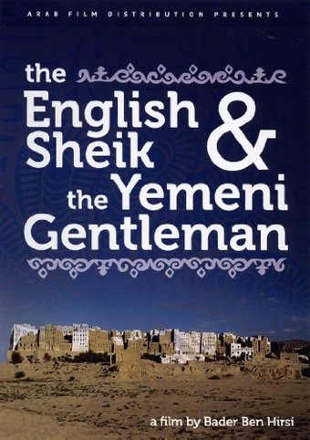 The English Shiek and the Yemeni Gentleman